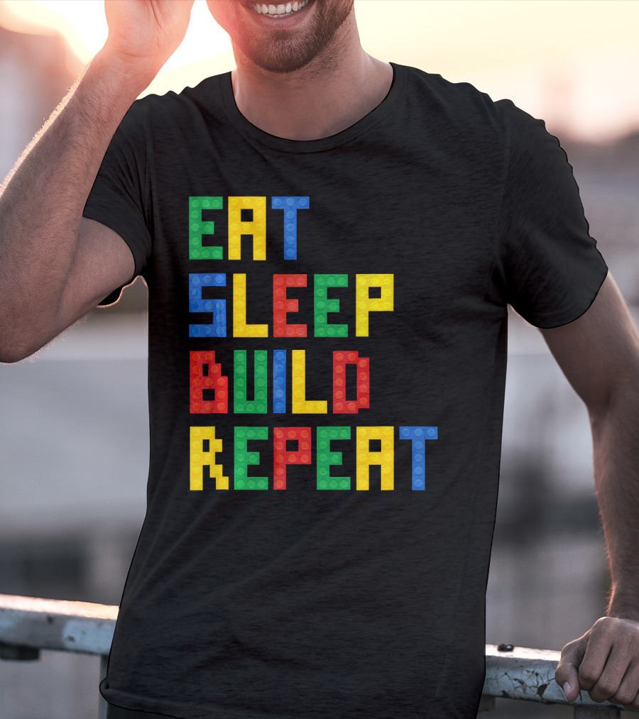 Eat Sleep Build Repeat Master Builder Blocks Inspired T-Shirt