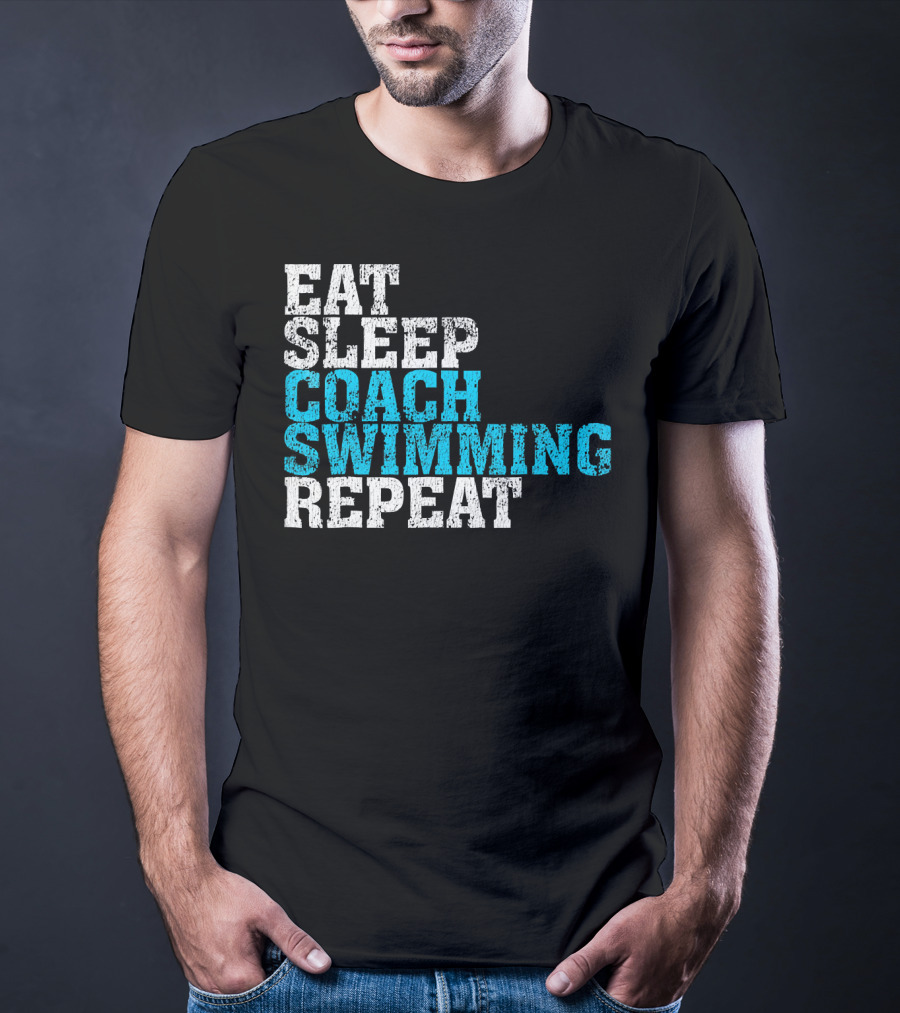 Eat Sleep Coach Swimming Repeat T-Shirt