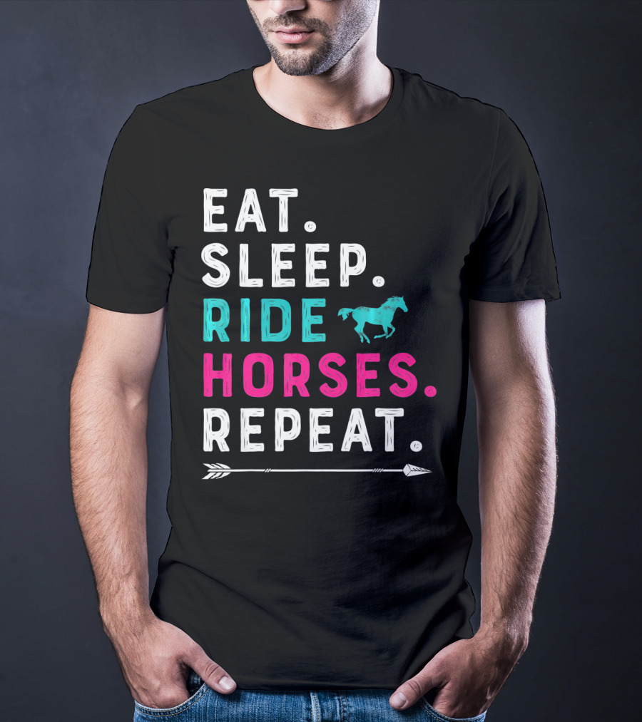 Eat Sleep Ride Horses Repeat Girls Women T-Shirt