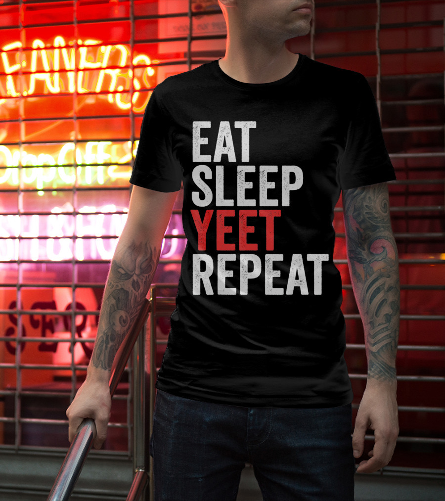 Eat Sleep Yeet Repeat Catchphrase Gamer Meme Popular T-Shirt