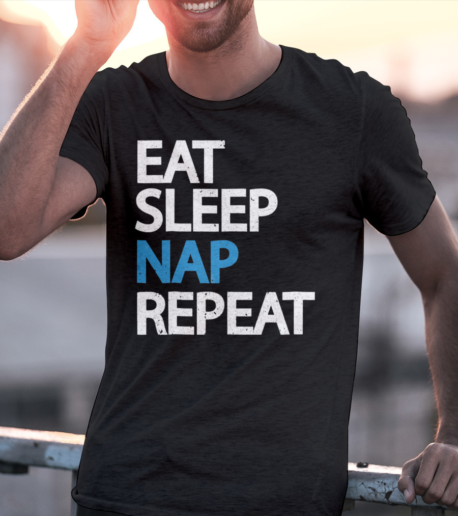 Eat Sleep Nap Repeat Funny Sleep Cycle T-Shirt