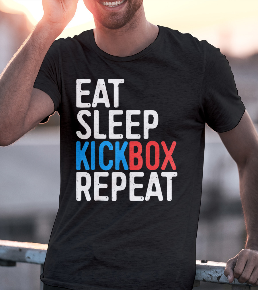 Eat Sleep Kickbox Repeat Kickbox Motivational Sports T-Shirt