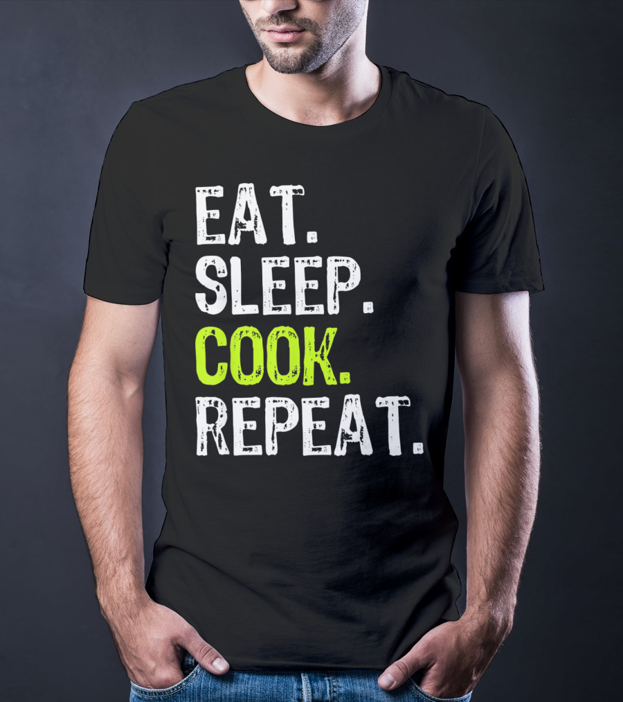 Eat Sleep Cook Repeat Chef Lifestyle T-Shirt