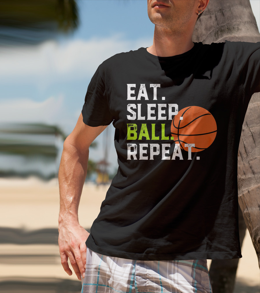 Eat Sleep Ball Repeat Funny Basketball T-Shirt
