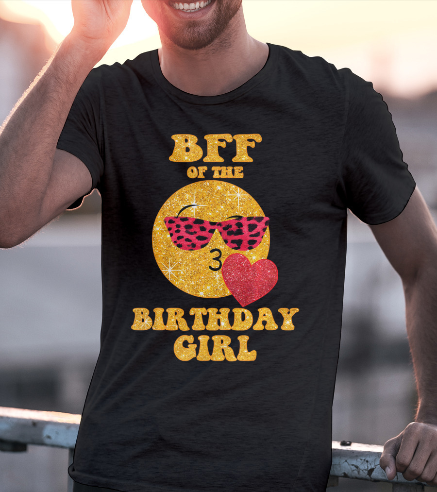 BFF Of The Birthday Girl Emoji Heart Glitter Sunglasses T-Shirt