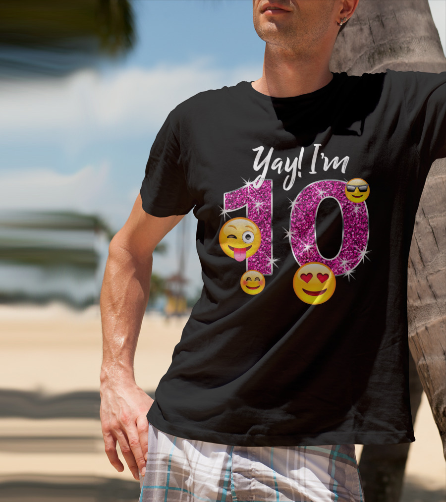 Yay I'm 10 Funny Emoji Birthday Celebration With Sparkly Pink Number And Smiling Faces T-Shirt