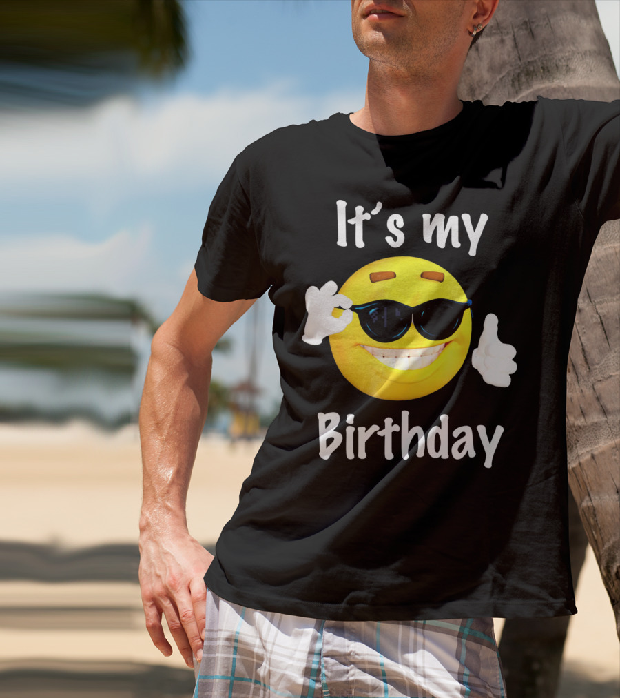 It's My Birthday Emoji Sunglasses Smile T-Shirt