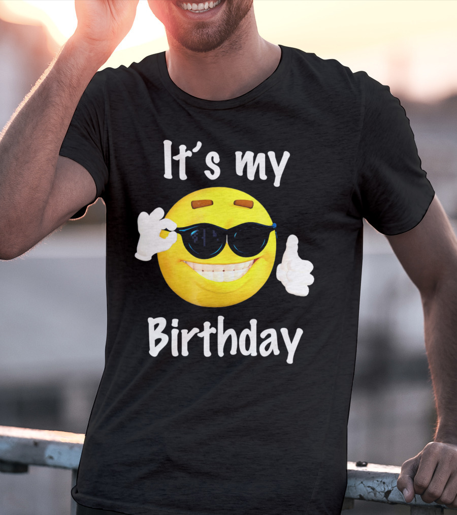 It's My Birthday Emoji Sunglasses Smile T-Shirt