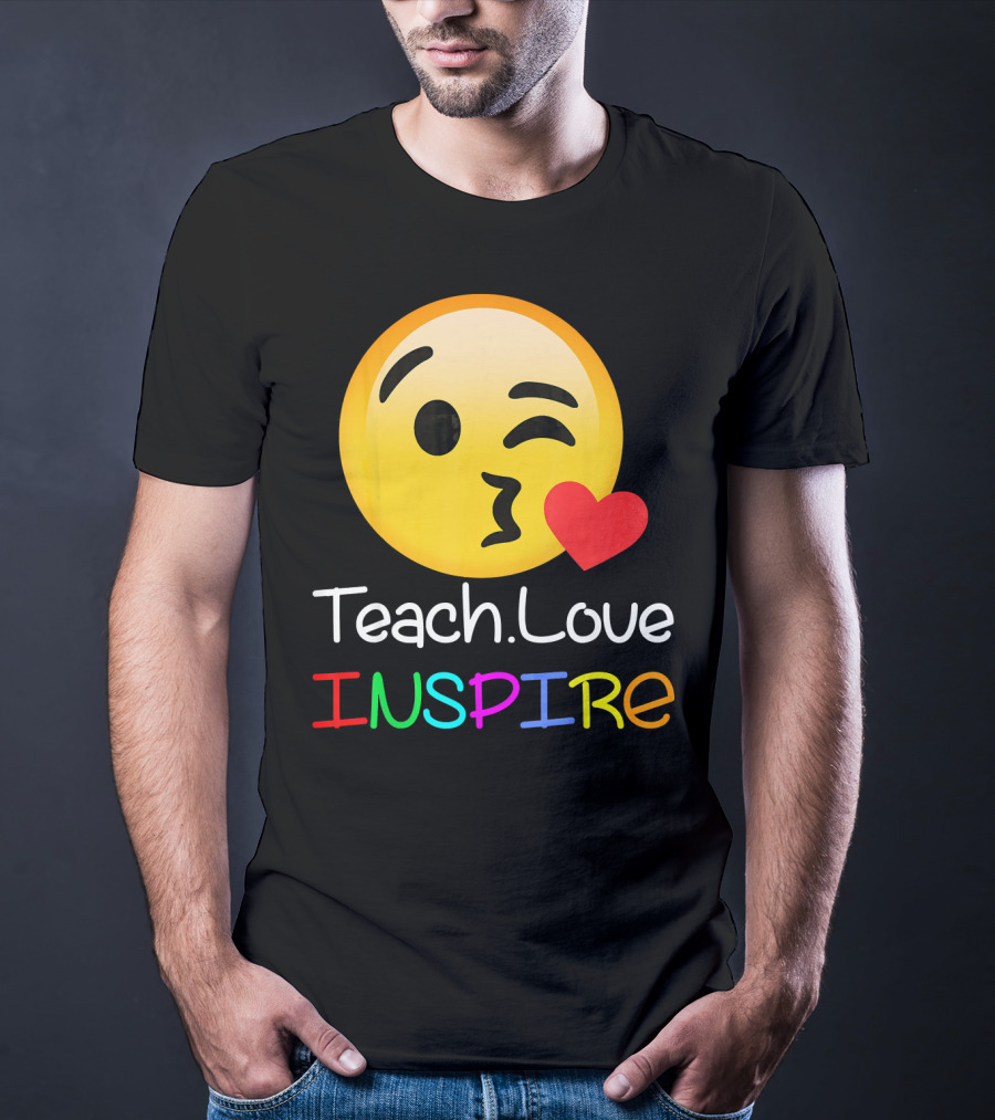 Teach Love Inspire Emoji Kissing Face Heart For Teachers T-Shirt
