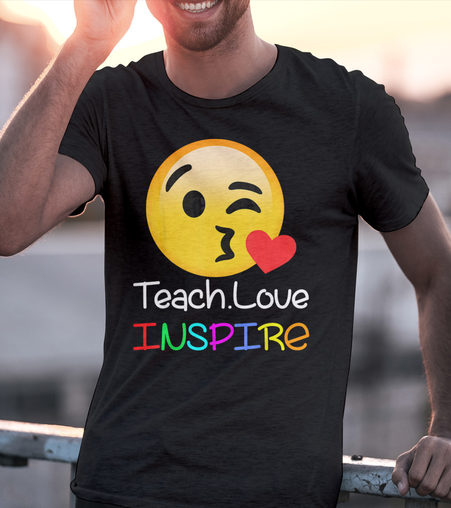 Teach Love Inspire Emoji Kissing Face Heart For Teachers T-Shirt