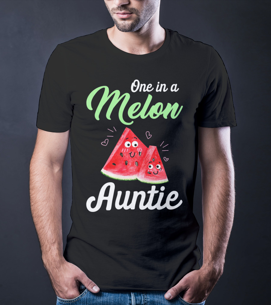 One In A Melon Auntie Cute Watermelon T-Shirt