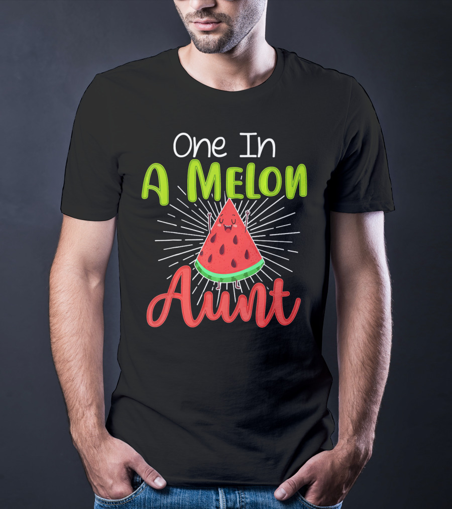 One In A Melon Aunt Cute Watermelon Slice With Happy Face T-Shirt