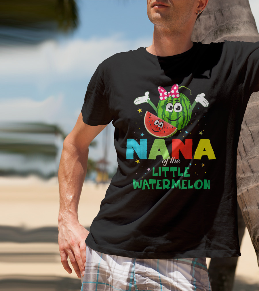 Nana Of The Little Watermelon Funny Birthday T-Shirt