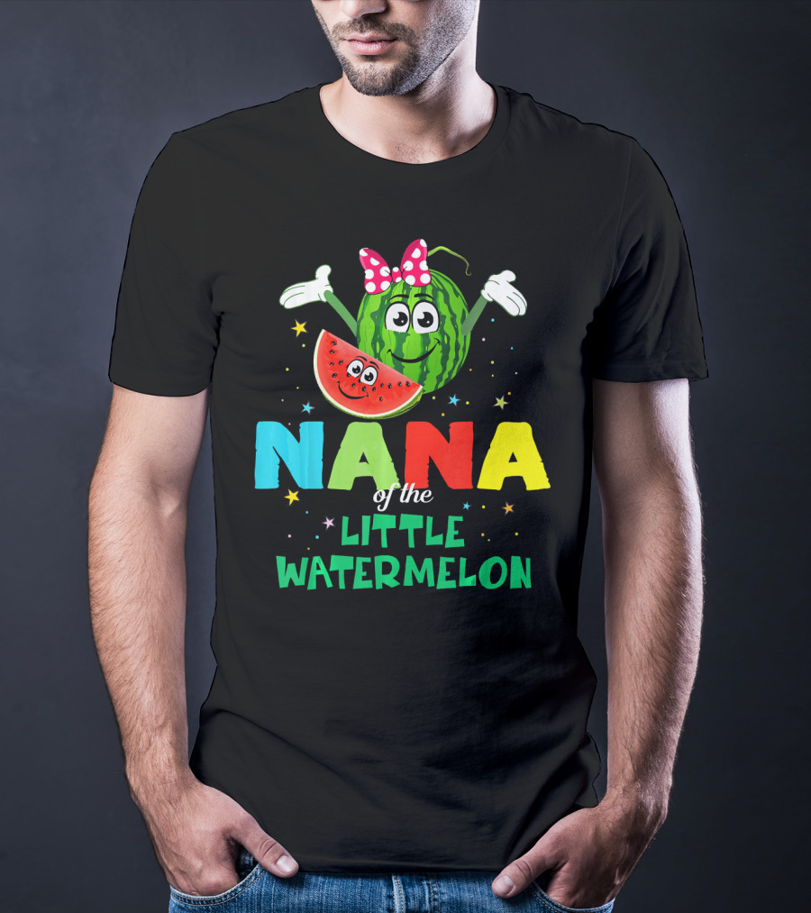 Nana Of The Little Watermelon Funny Birthday T-Shirt
