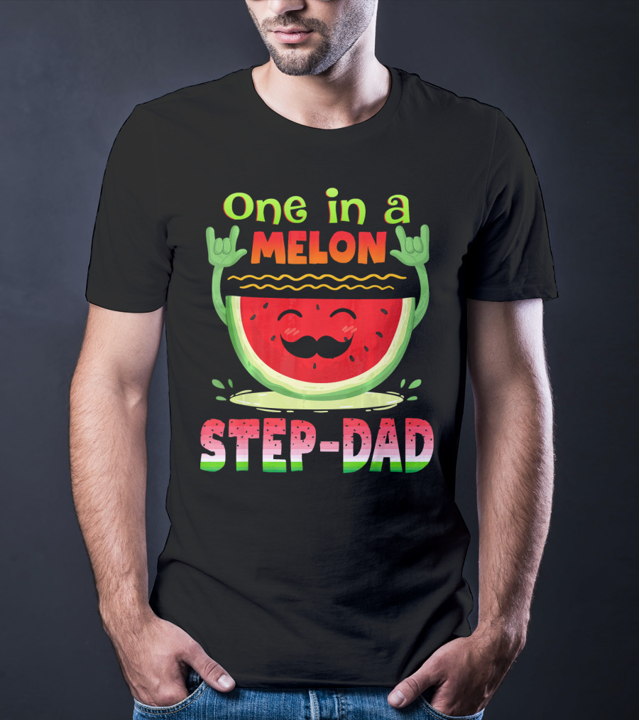 One In A Melon Step-Dad Funny Watermelon Dad T-Shirt