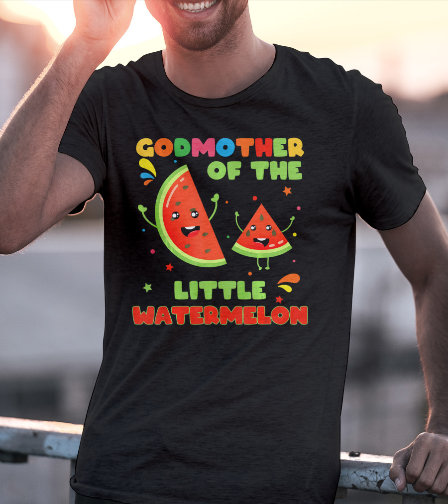 Godmother Of The Little Watermelon Cute Fruit Characters Fun T-Shirt
