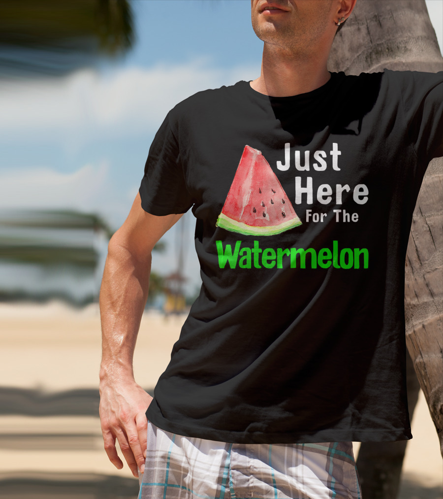 Just Here For The Watermelon Slice T-Shirt