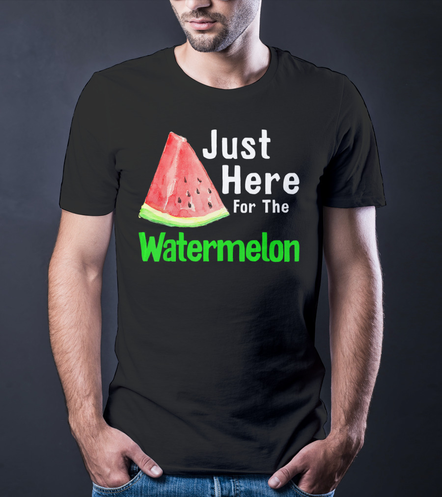 Just Here For The Watermelon Slice T-Shirt
