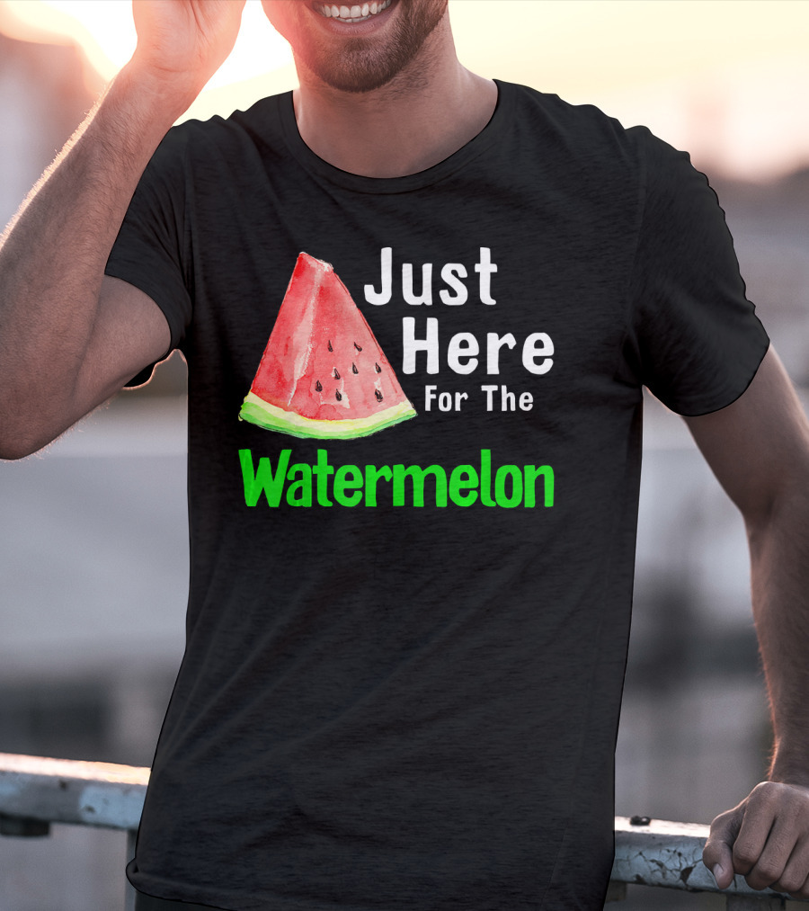 Just Here For The Watermelon Slice T-Shirt