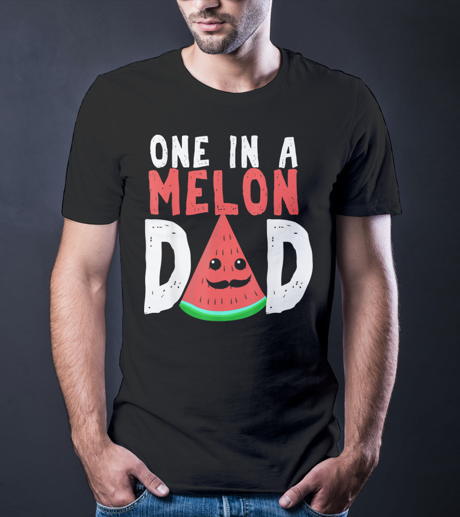 One In A Melon Dad Funny Watermelon Mustache Smiling Block Letters T-Shirt