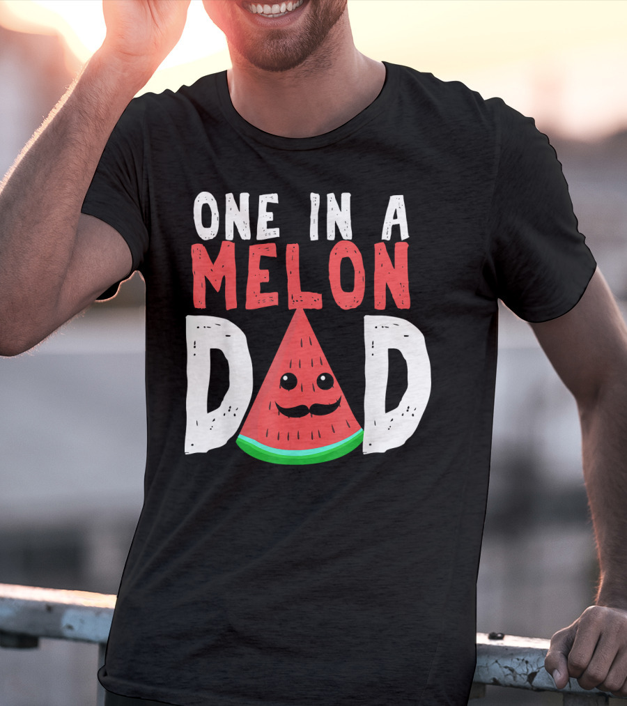 One In A Melon Dad Funny Watermelon Mustache Smiling Block Letters T-Shirt