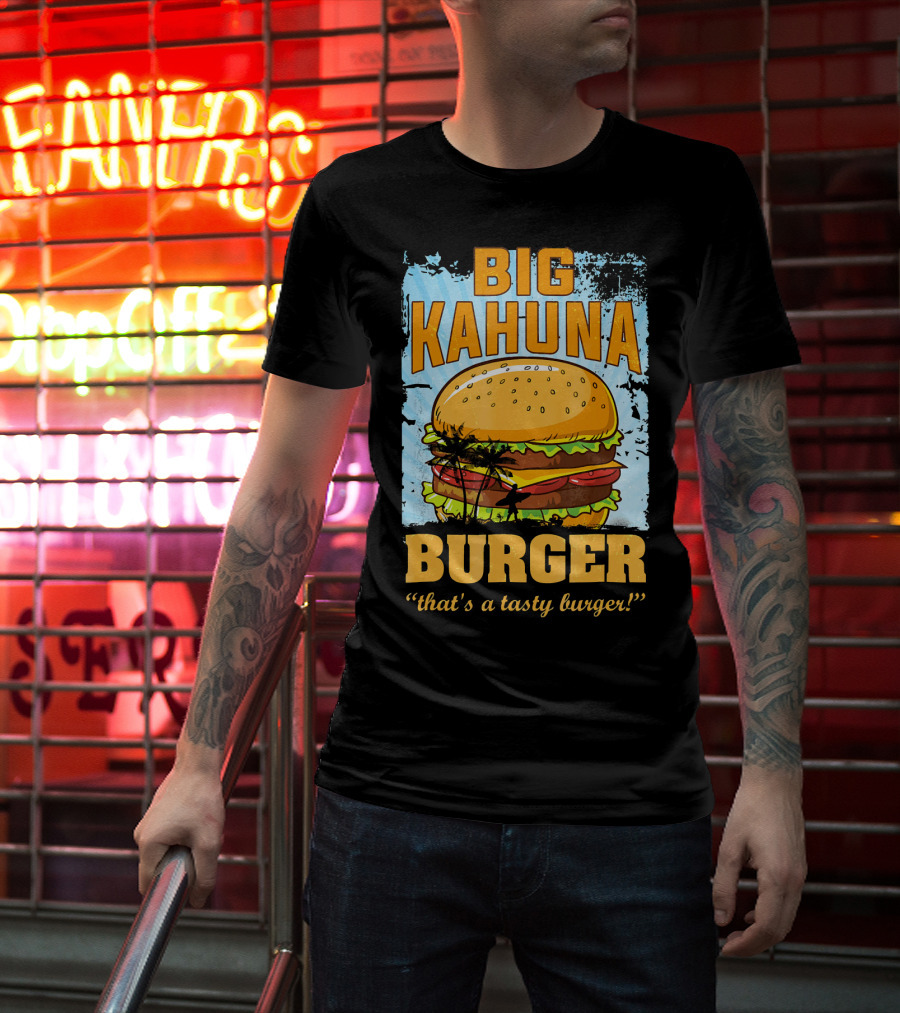 Big Kahuna Burger That's A Tasty Burger Cool Food Tees Hot Premium T-Shirt