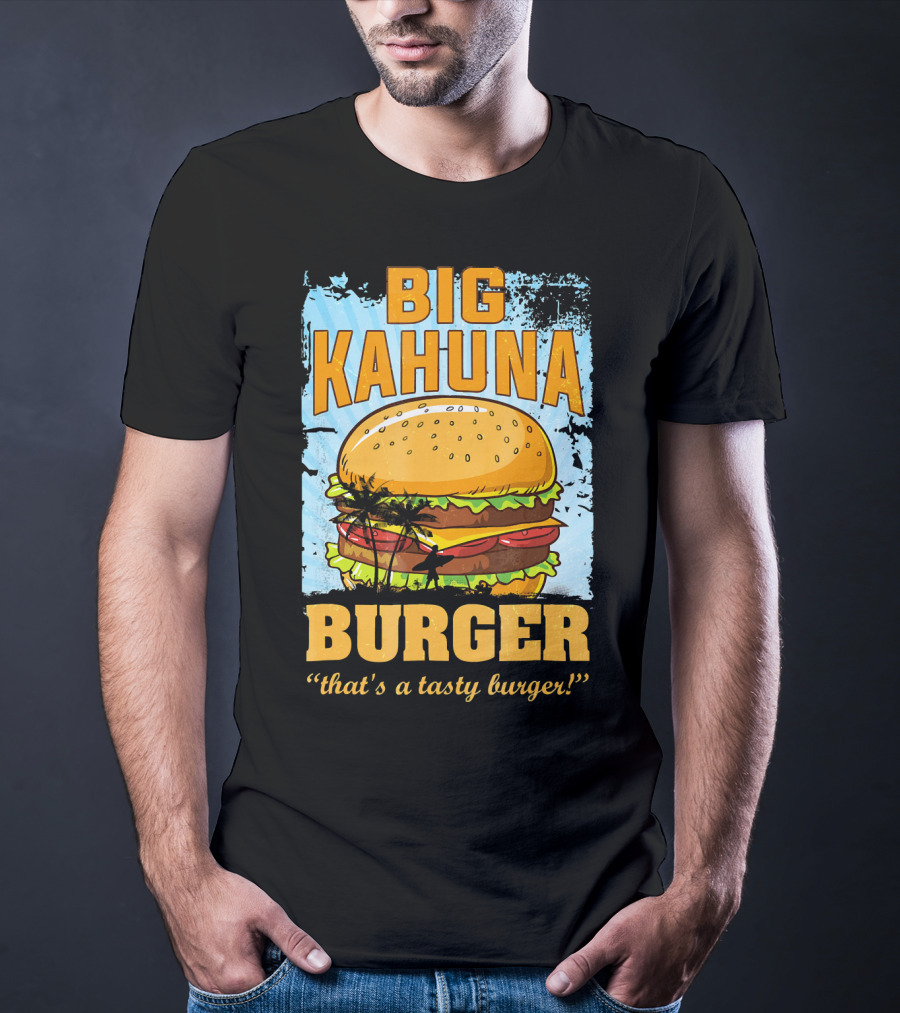 Big Kahuna Burger That's A Tasty Burger Cool Food Tees Hot Premium T-Shirt