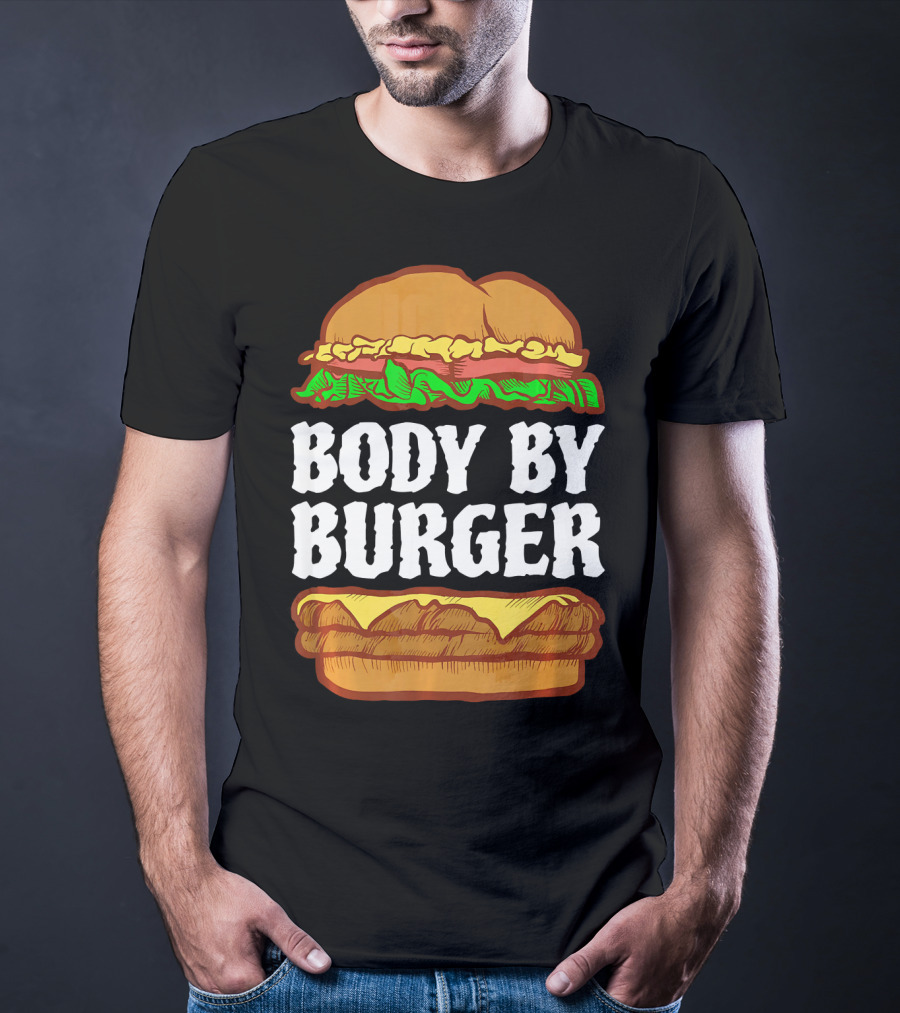 Body By Burger Hamburger Gym Funny T-Shirt