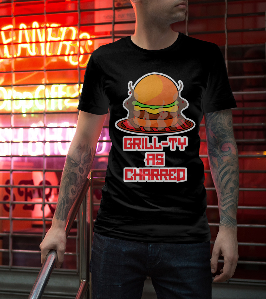 Grill Ty As Charred Burge Smoke Funny Fastfood T-Shirt