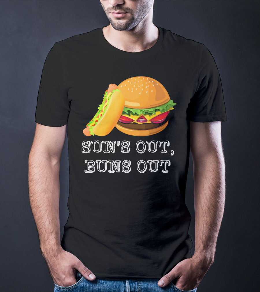 Sun's Out Buns Out Hot Dog And Hamburger Fun Food T-Shirt