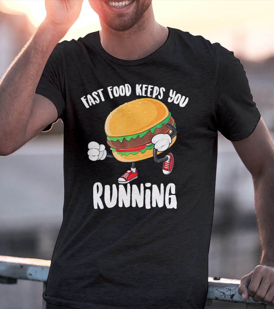 Fast Food Keeps You Running Burger In Sneakers Cool Junk T-Shirt