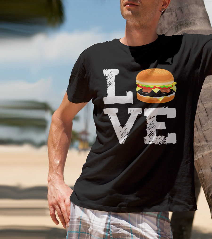 LOVE Hamburger Great T-Shirt