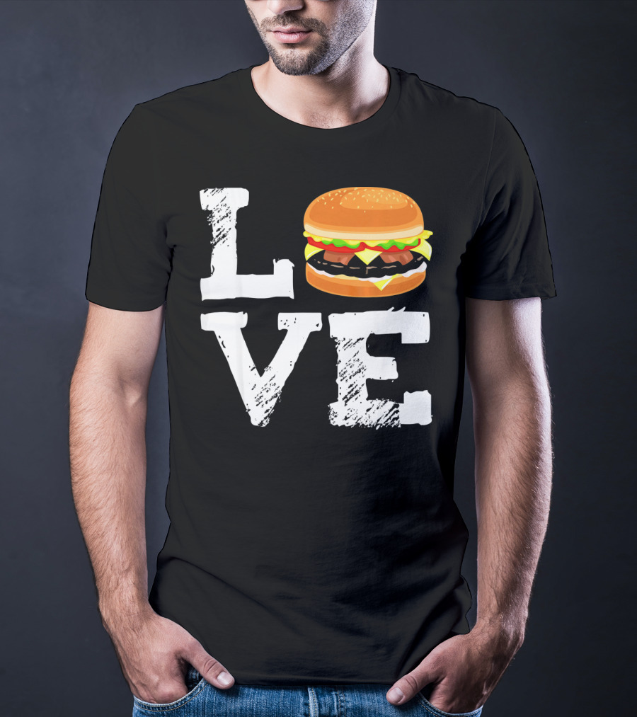 LOVE Hamburger Great T-Shirt