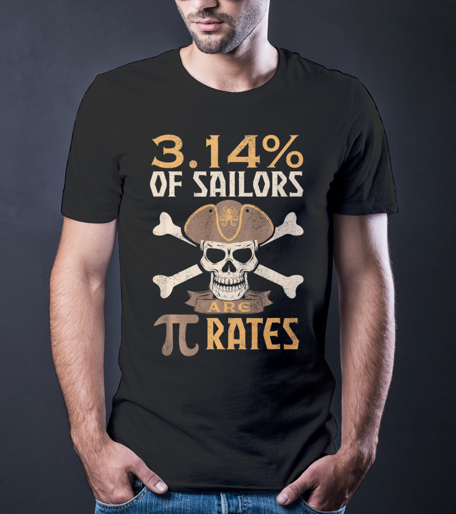 3.14% Of Sailors Are Pi Rates Math Geek Pirate Skull Crossbones T-Shirt