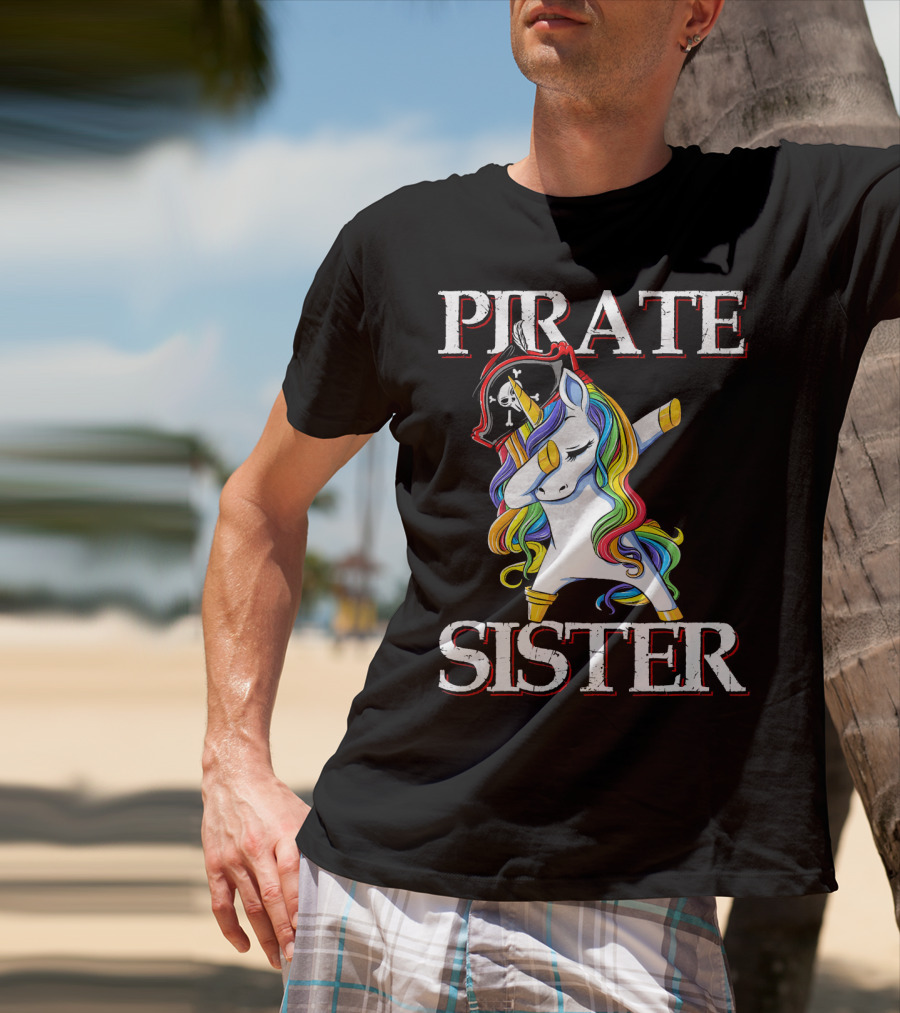 PIRATE SISTER Dabbing Unicorn With Rainbow Mane And Pirate Hat T-Shirt