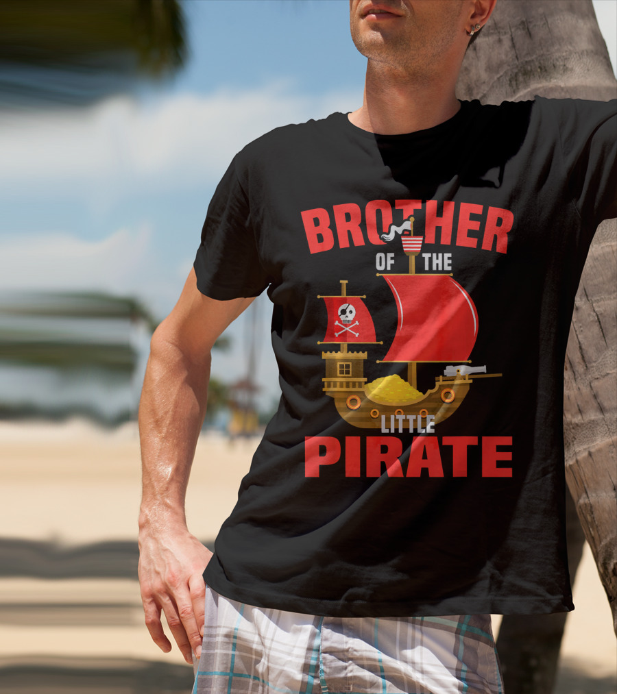 Brother Of The Little Pirate T-Shirt