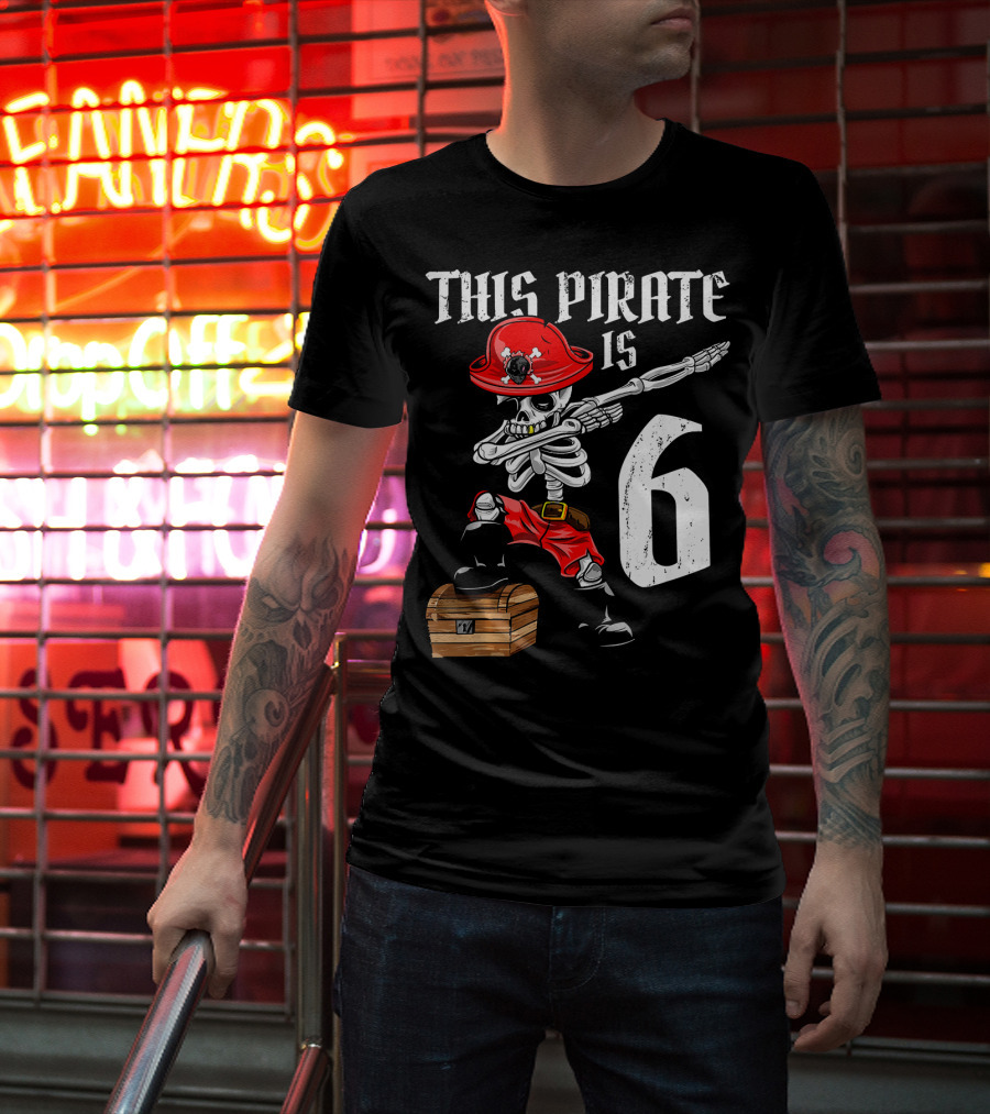 This Pirate Is 6 Dabbing Skeleton Pirate With Chest And Hat T-Shirt