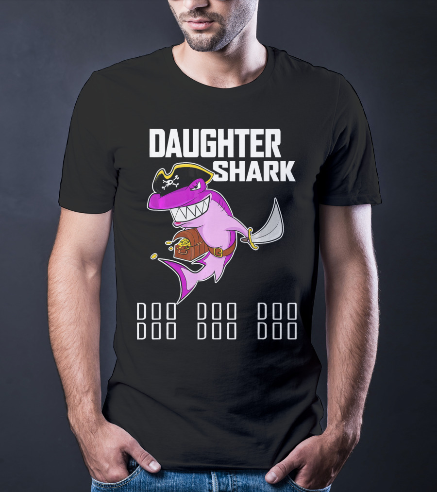 Daughter Shark Doo Doo Doo Pirate T-Shirt