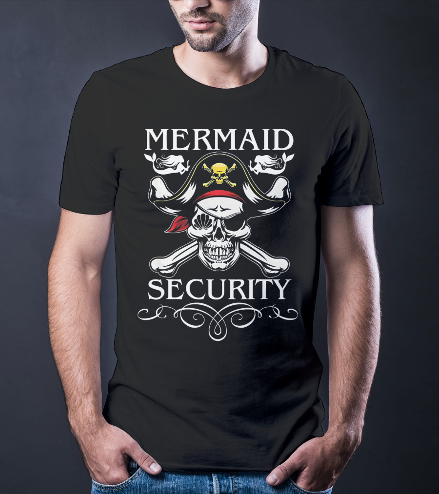 Mermaid Security Funny Pirate Day Skull Crossbones Hat T-Shirt
