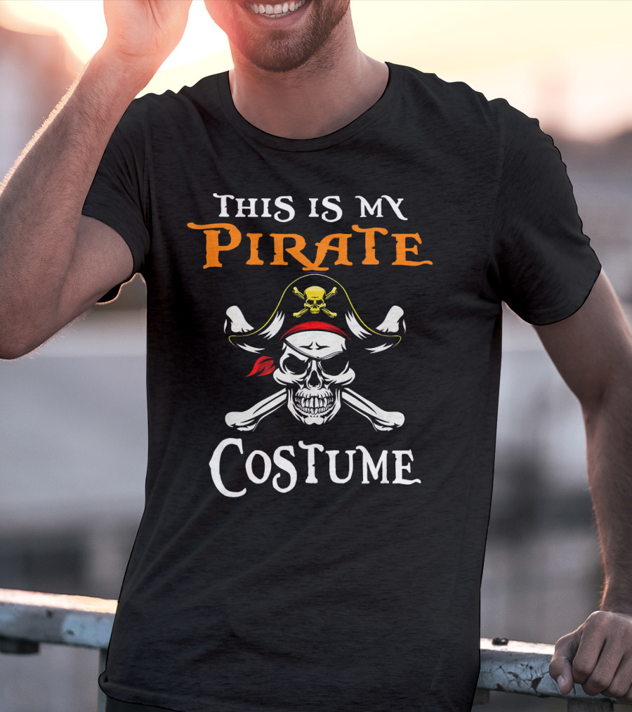 This Is My Pirate Costume Skull Crossbones Hat T-Shirt