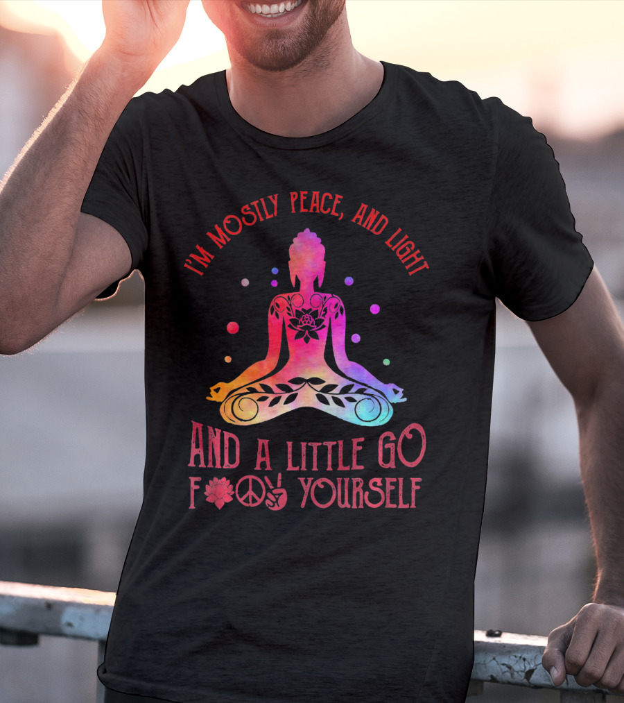 I'm Mostly Peace Love Light Yoga And A Little Go F Yourself Vintage T-Shirt