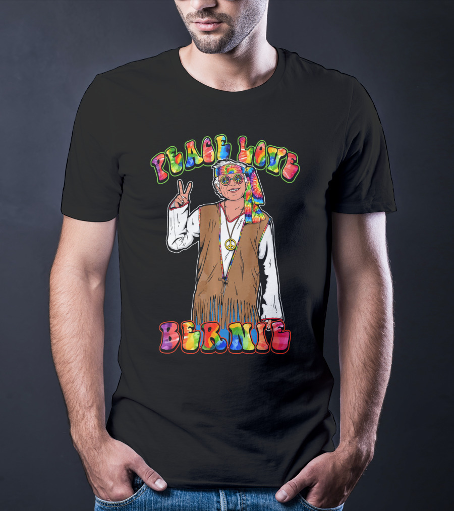 Peace Love Bernie Rainbow Hippie T-Shirt