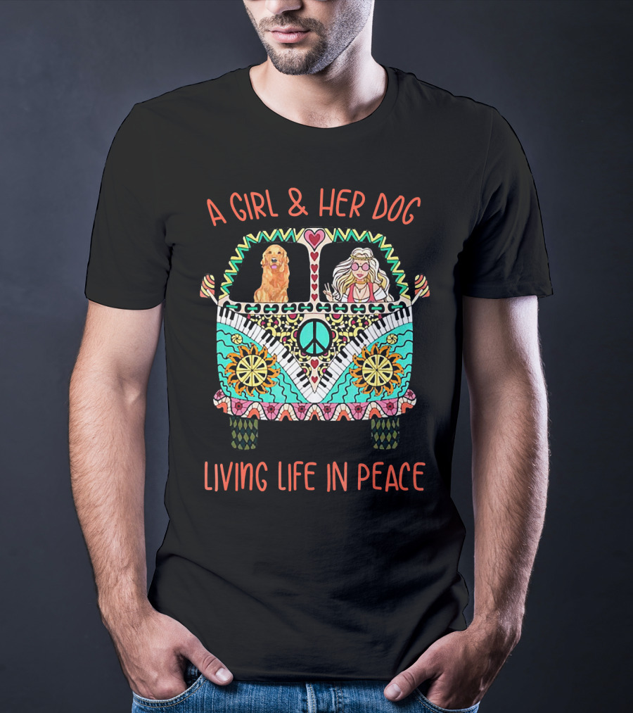 A Girl And Her Dog In A Colorful Peace Van Living Life In Peace T-Shirt