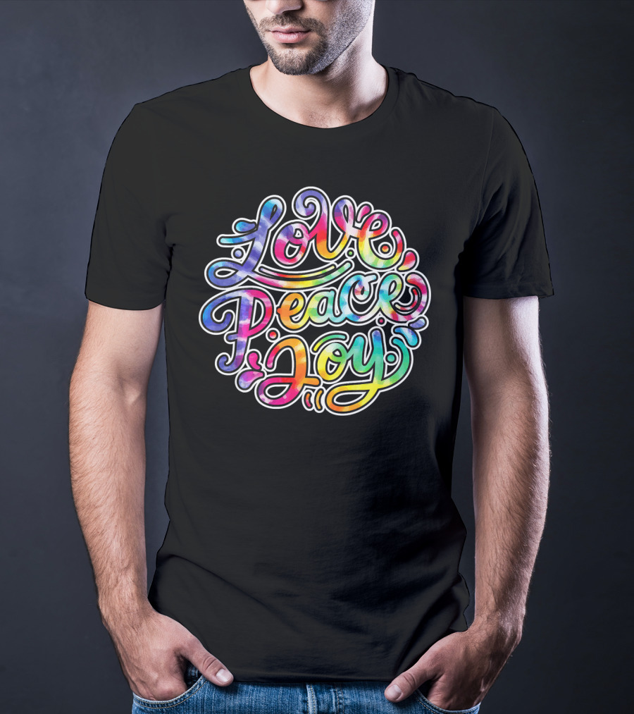 Love Peace Joy Cute Tie Dye T-Shirt