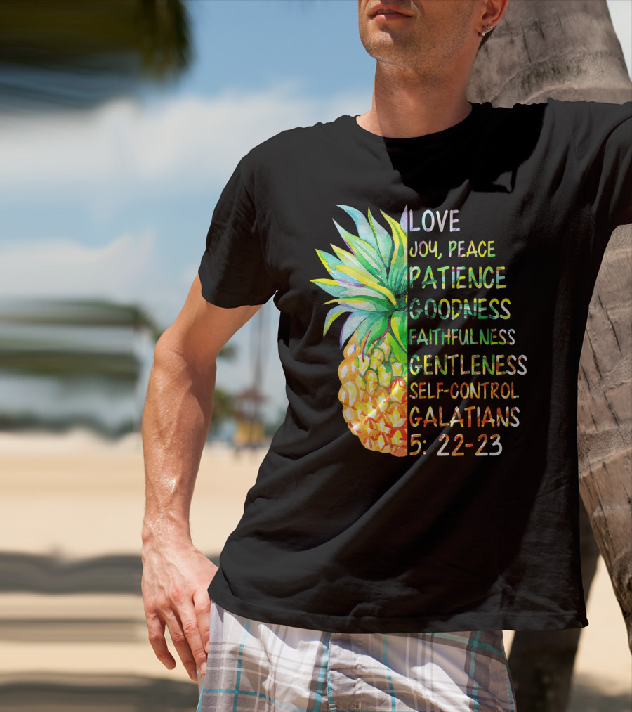 Pineapple Bible Galatians 5:22-23 Love Joy Peace Patience Goodness Faithfulness Gentleness Self-Control T-Shirt