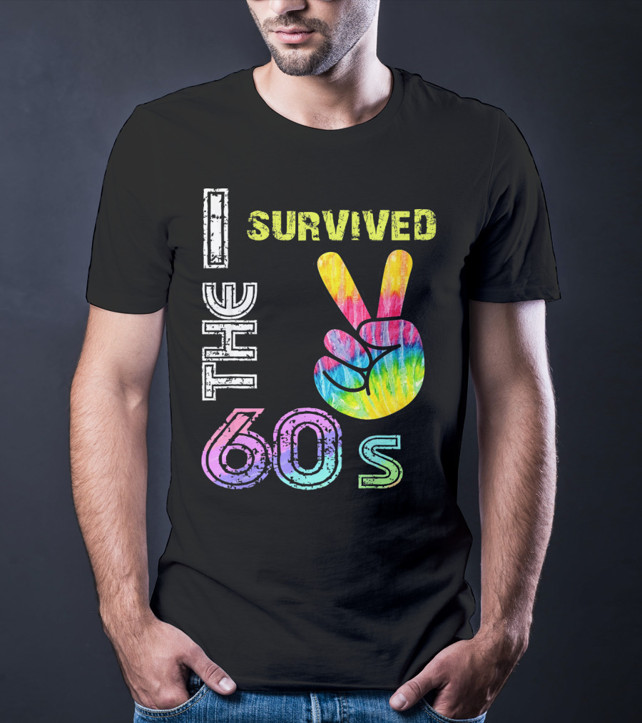 I Survived The 60s Tie-Dye Peace Sign T-Shirt