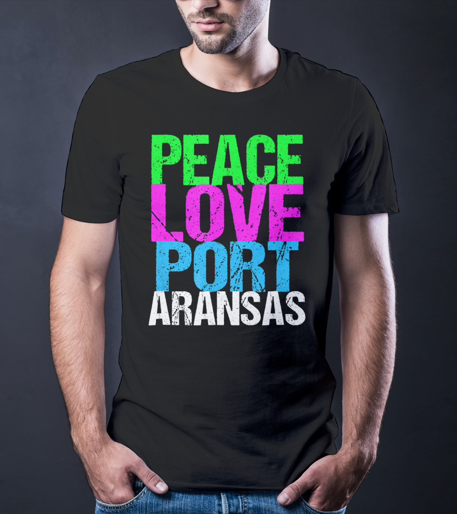 Peace Love Port Aransas T-Shirt