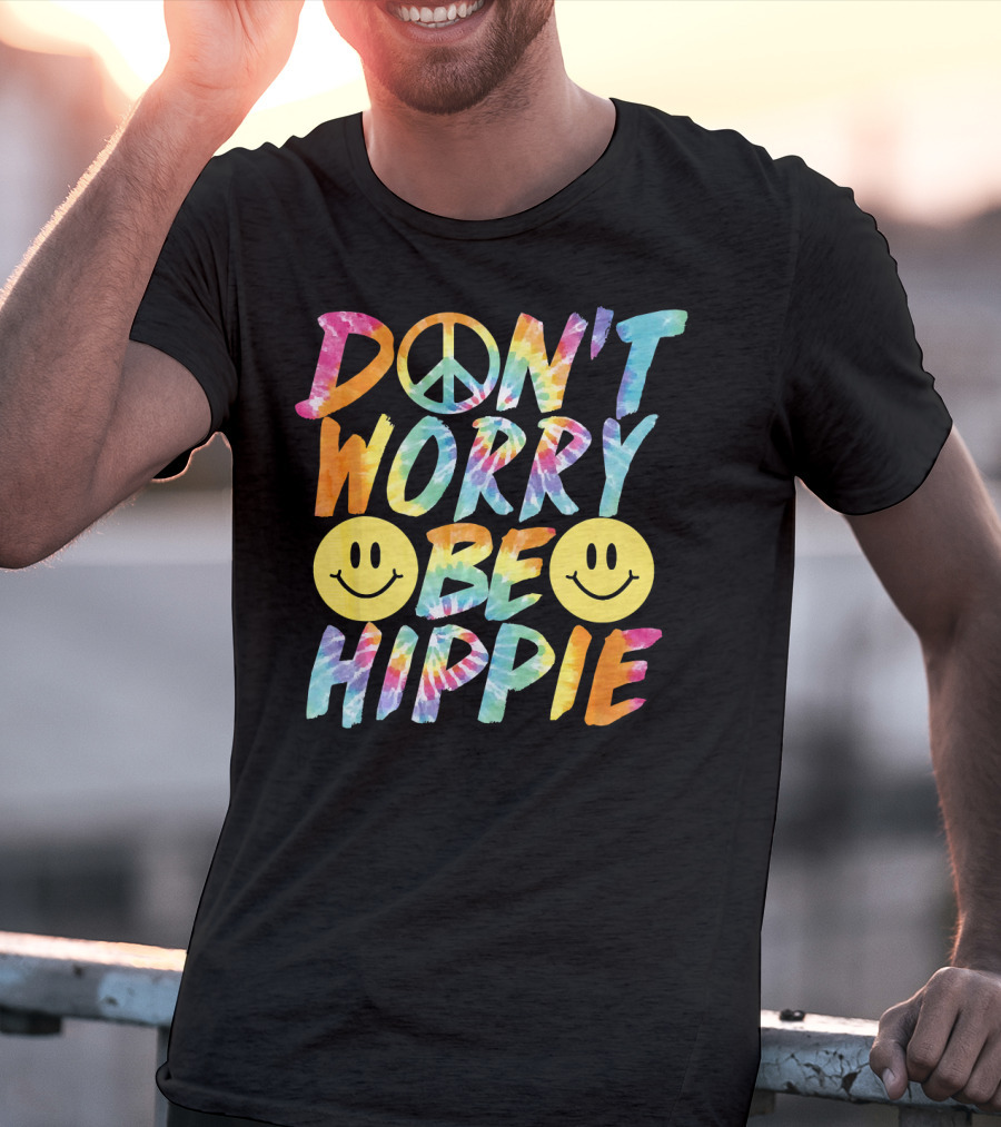 Don't Worry Be Hippie Tie Dye Style Peace Symbol Smiley Face T-Shirt