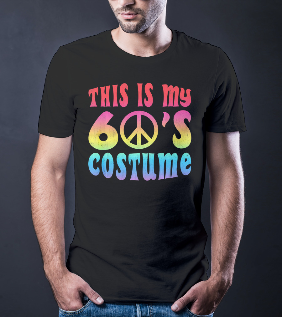 This Is My 60s Costume Peace Sign Psychedelic Rainbow Colors T-Shirt