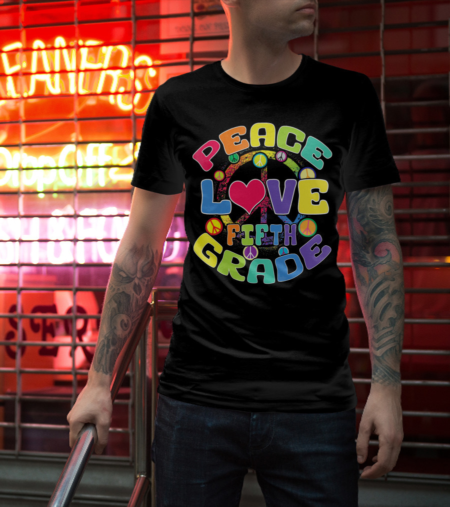 Peace Love Fifth Grade Back To School T-Shirt